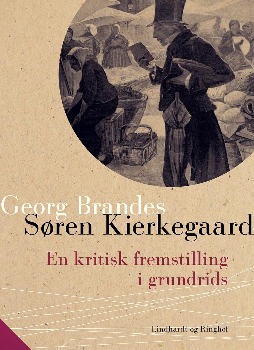 : Søren Kierkegaard. En kritisk fremstilling i grundrids