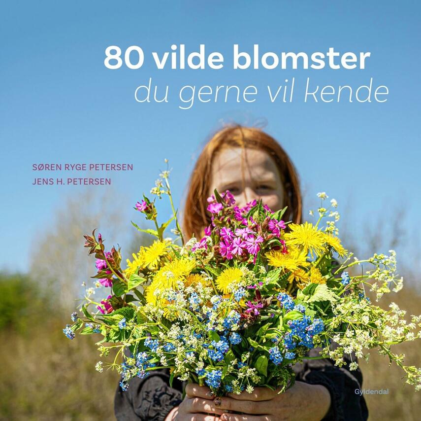 Søren Ryge Petersen: 80 vilde blomster du gerne vil kende